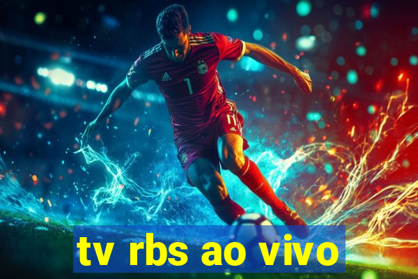 tv rbs ao vivo